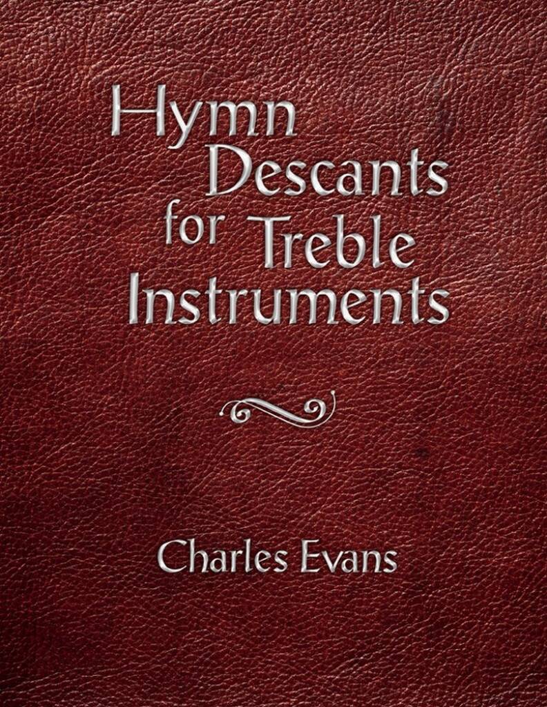 Hymn Descants For Treble Instruments